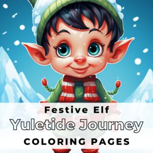 Festive Elf Yuletide Journey Coloring Book