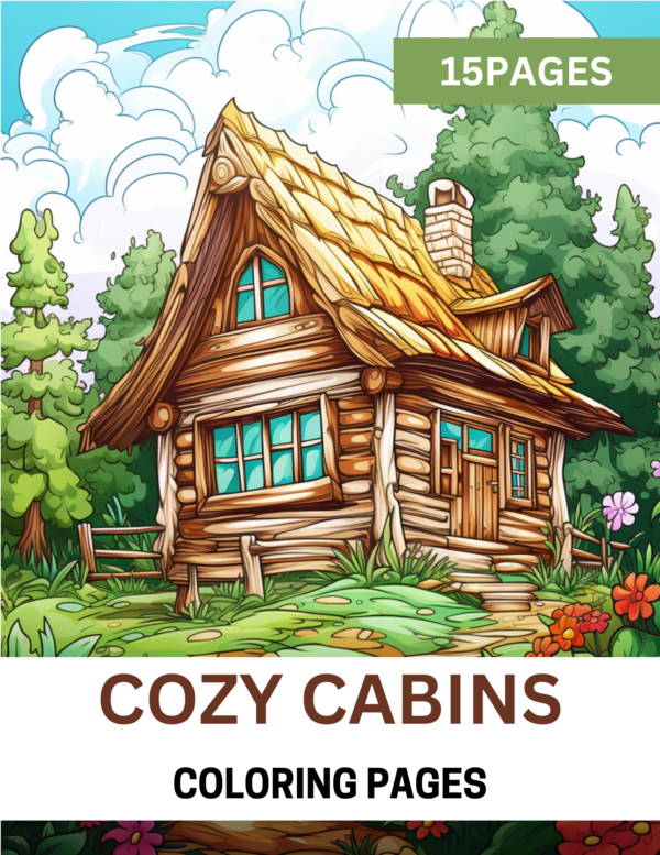 Cozy Cabins Coloring Book - (15 Pages)