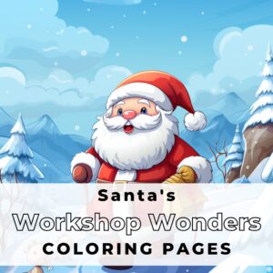 Santa Workshop Wonder Coloring Book -(12Pages)